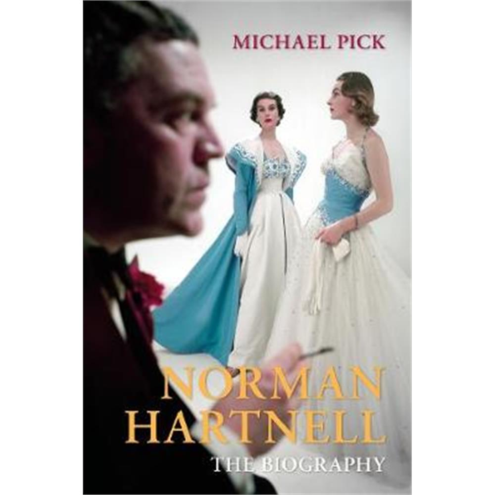 Norman Hartnell (Hardback) - Michael Pick
